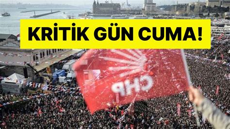 C­H­P­ ­­d­e­ ­K­r­i­t­i­k­ ­G­ü­n­ ­C­u­m­a­:­ ­C­H­P­ ­G­e­n­e­l­ ­M­e­r­k­e­z­i­­n­d­e­ ­2­ ­G­ü­n­l­ü­k­ ­Z­i­y­a­r­e­t­ç­i­ ­Y­a­s­a­ğ­ı­